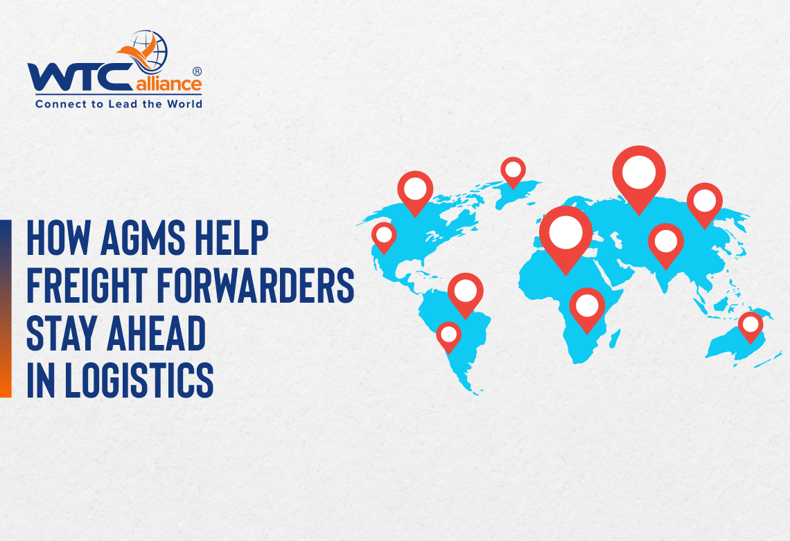 How AGMs Help Freight Forwarders Stay Ahead in Logistics